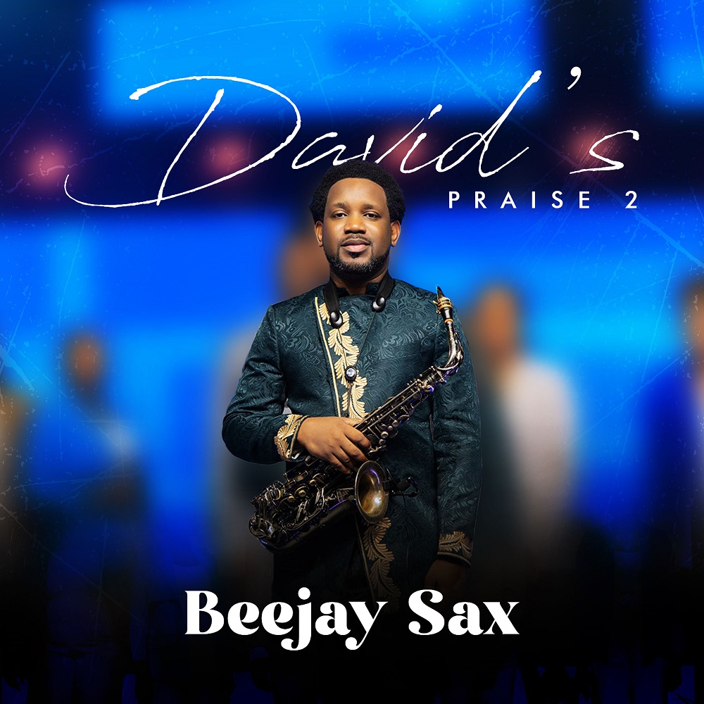 David’s Praise 2 - Beejay Sax