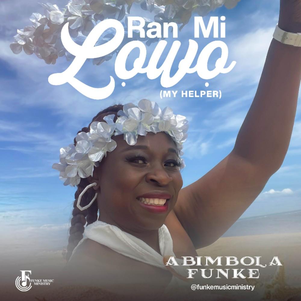Ran Mi Lowo (My Helper) - Abimbola Funke