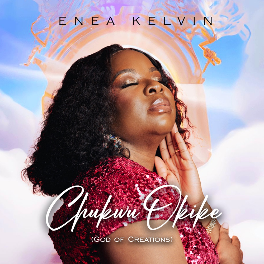 Chukwu Okike [God Of Creations] - Enea Kelvin
