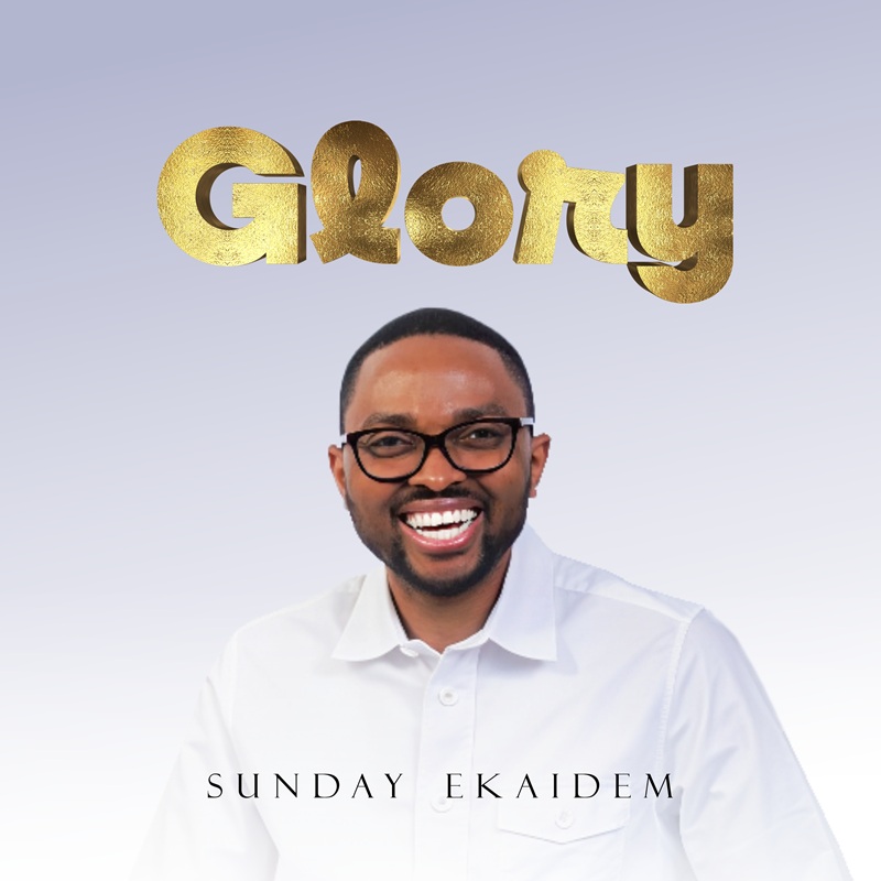 Glory (Live) - Sunday Ekaidem