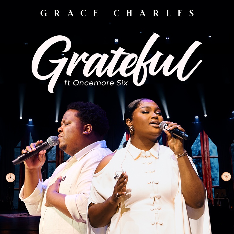 Grateful - Grace Charles Ft. Oncemore Six