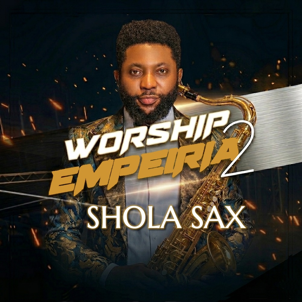 Worship Empeiria 2 - Shola Sax