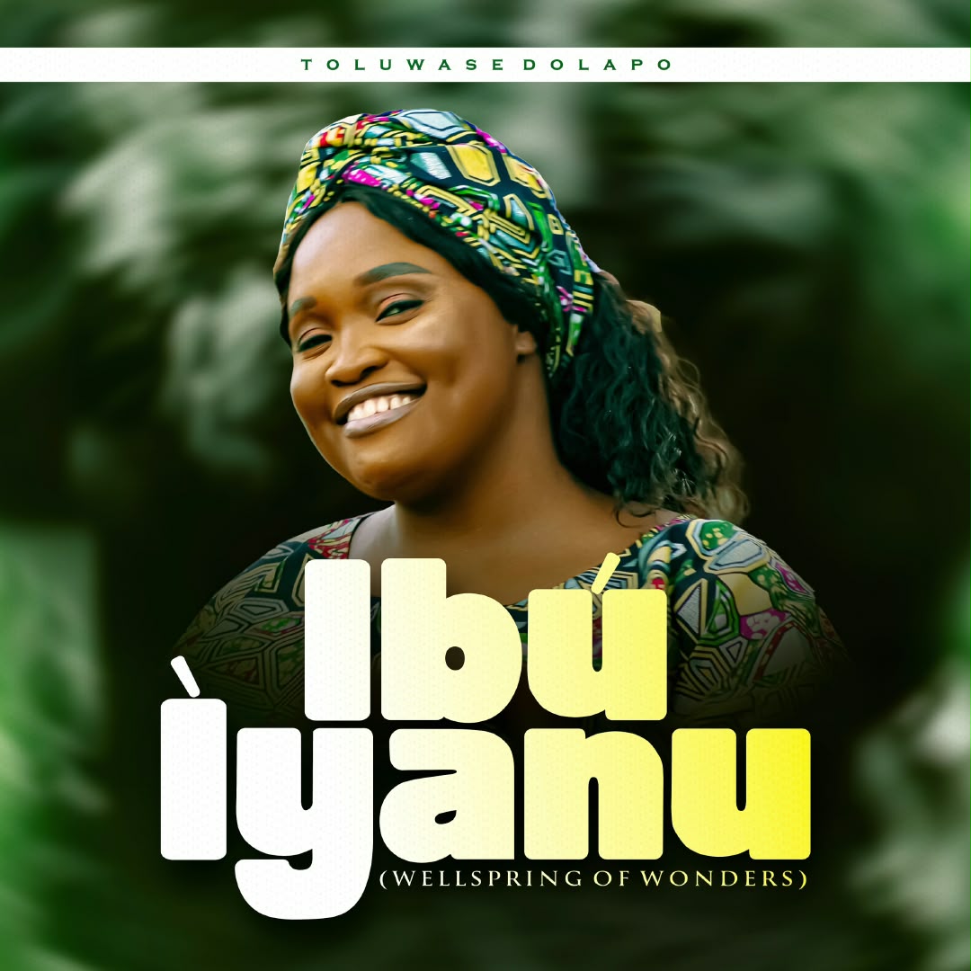 [Music + Video] Ibu Iyanu – Toluwase Dolapo
