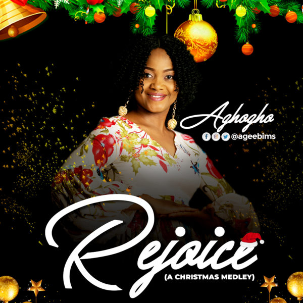 Aghogho – Rejoice [A Christmas Medley]