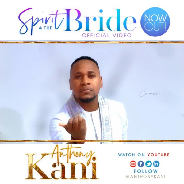 Anthony Kani - The Spirit And The Bride
