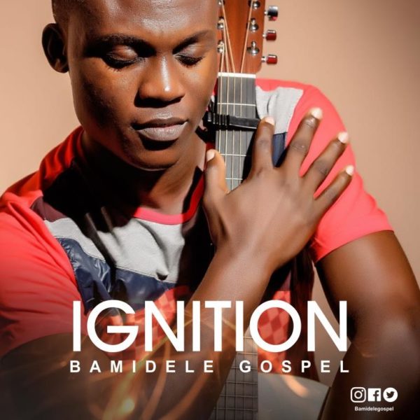 Bamidele Gospel - Ignition 
