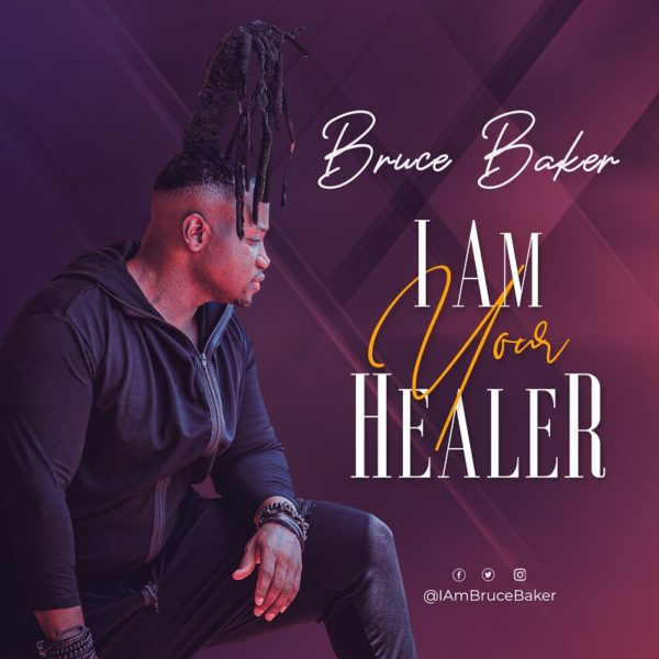 Bruce Baker - I Am Your Healer