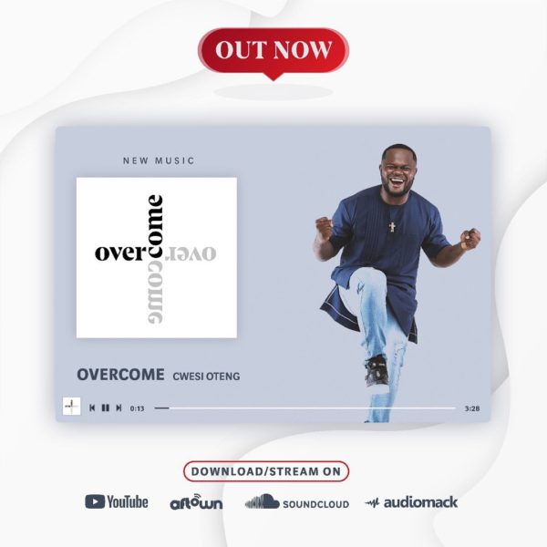 Cwesi Oteng – Overcome