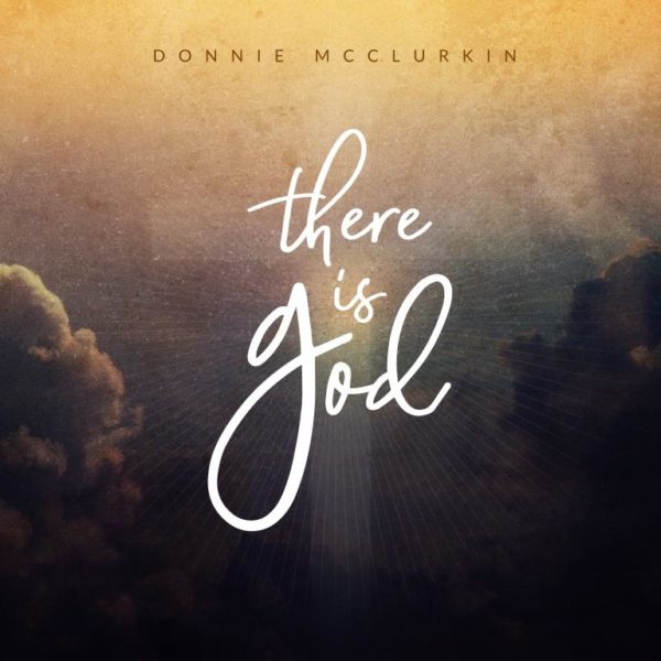 Donnie McClurkin - There Is God