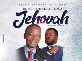 Dr. Paul - Prospa Ochimana – Jehovah