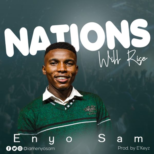 Enyo Sam - Nations Will Rise