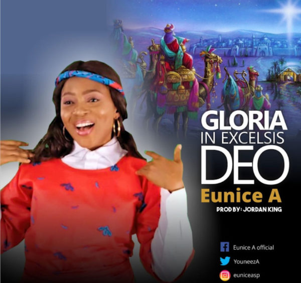 Eunice A - Gloria In Excelsis Deo