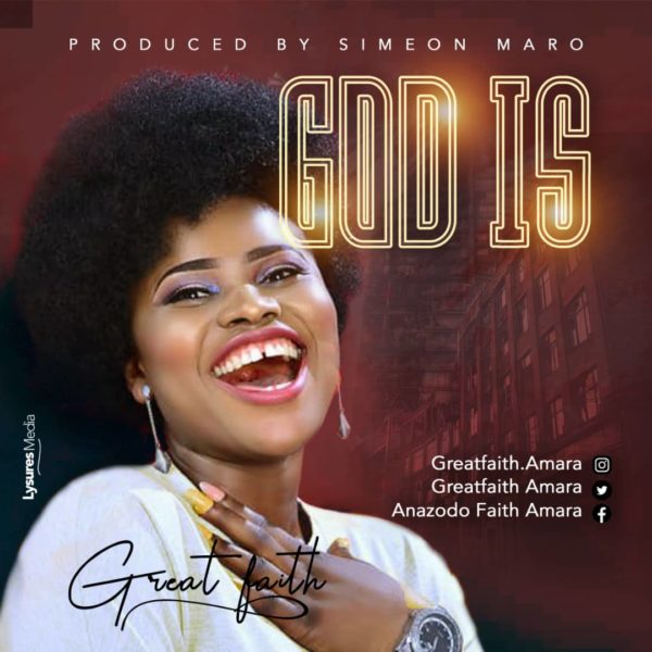 DOWNLOAD MP3 Great Faith - God Is » Gospel Songs