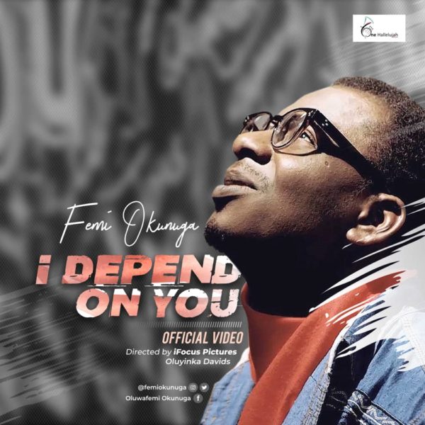 I Depend On You - Femi Okunuga