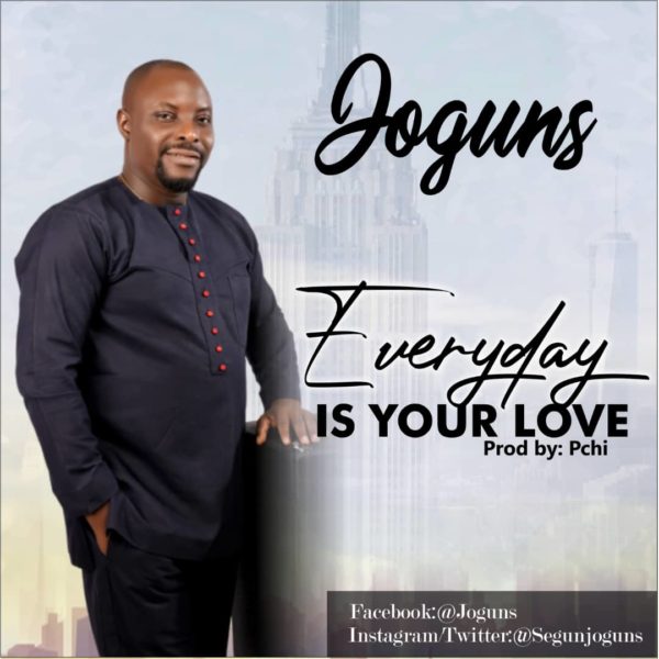 Joguns - Everyday Is Your Love
