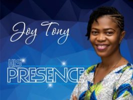 Joy Tony - His Presence