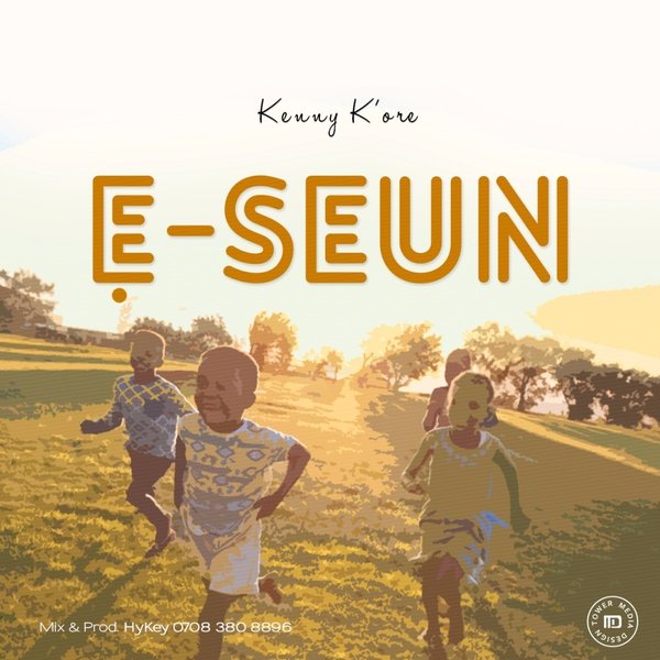 Kenny K’ore – E-Seun