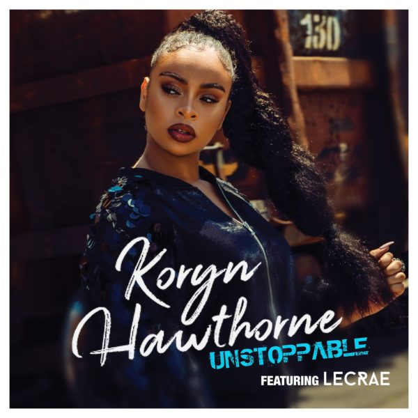 [Download Video] Koryn Hawthorne Ft. Lecrae - Unstoppable