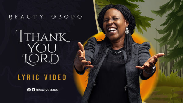 Beauty Obodo - I Thank You Lord