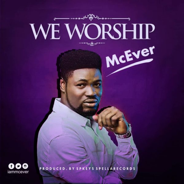 McEver - We Worship