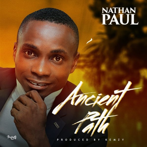 Nathan Paul Ancient Path