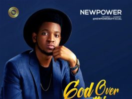 Newpower - God Over Everything
