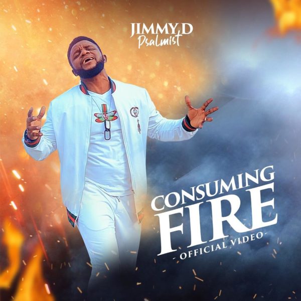 [Official Video] Jimmy D Psalmist -  Consuming Fire