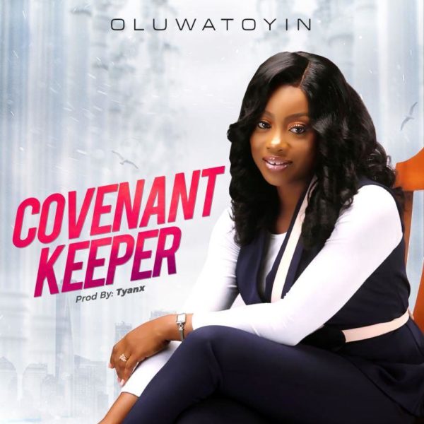 Oluwatoyin - Covenant Keeper