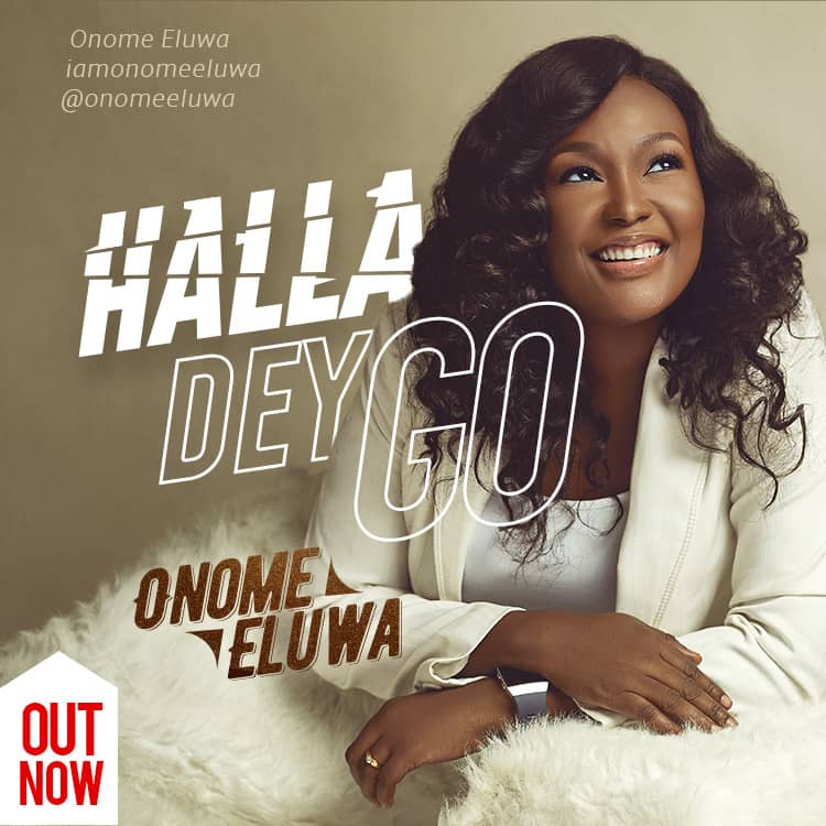 Onome Eluwa - Halla Dey Go