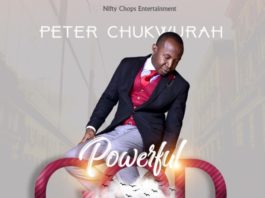 Peter Chukwurah - Powerful God