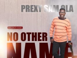 Prexy Sam Ola - No Other Name