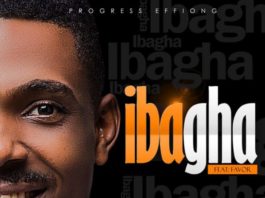 Progress Effiong Ft. Favour - iBagha