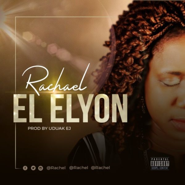 Rachael – El-Elyon