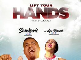 Samkaris Ft. Ayo Vincent - Lift Your Hands