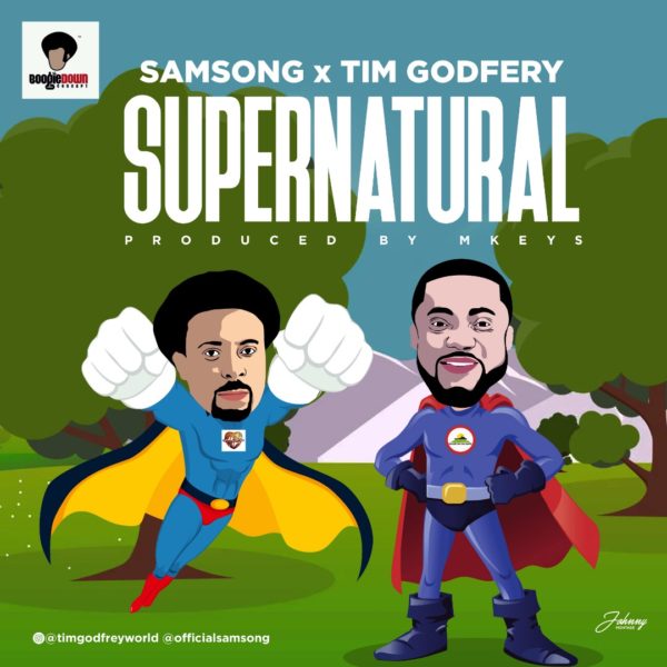 Samsong FT Tim Godfrey - Supernatural