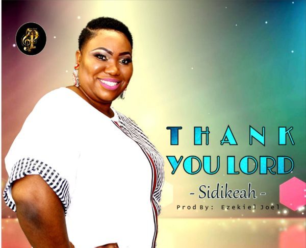 Sidikeah - Thank You Lord