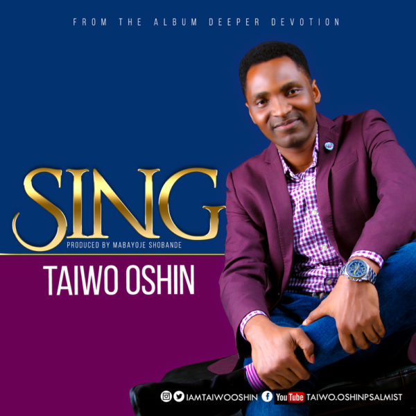 Sing - Taiwo Oshin