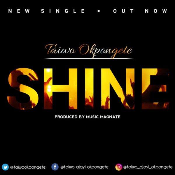 Taiwo Okpongete - Shine