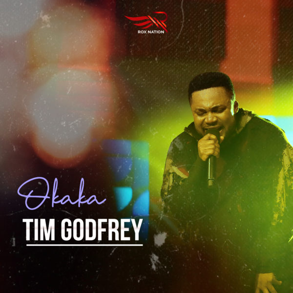 Tim Godfrey - Okaka