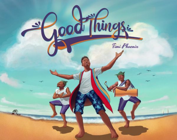Timi Phoenix - Good Things