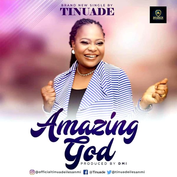 Tinuade - Amazing God