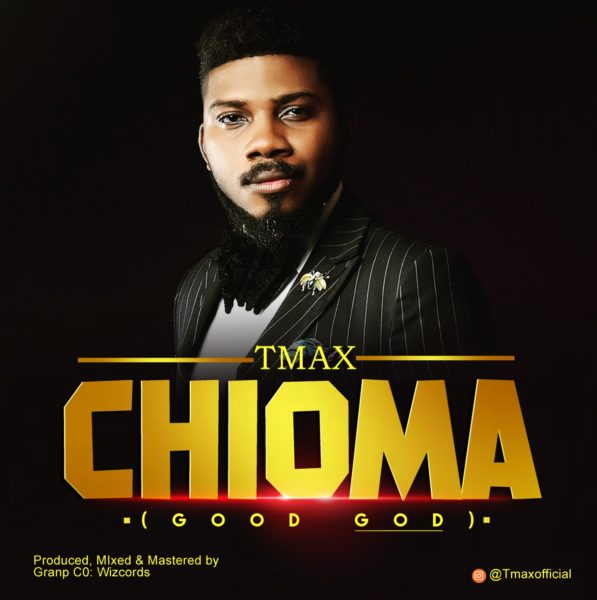 Tmax – Chioma [Good God]