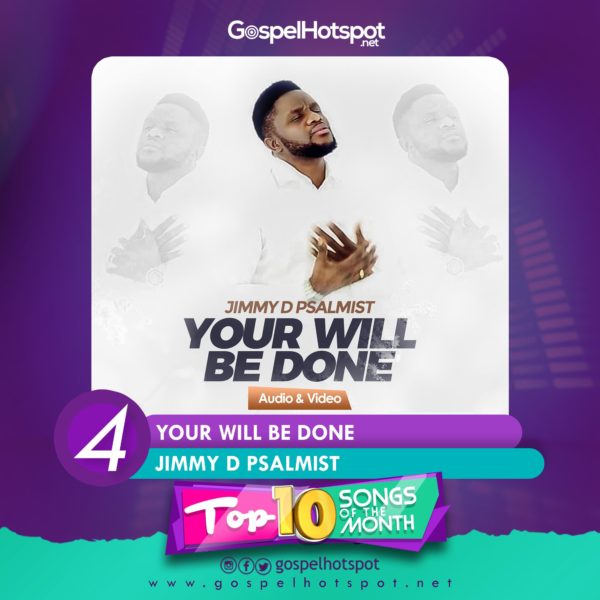 Jimmy D Psalmist – Your Will Be Done