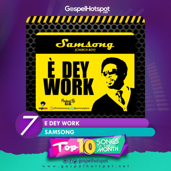 Samsong – E Dey Work