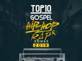Top 10 Most Downloaded Nigerian Hip Hop & Rap Songs Released In 2019