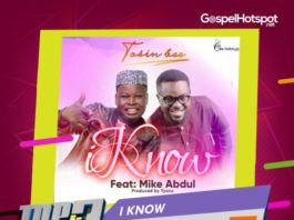Tosin Bee Ft. Mike Abdul – I Know