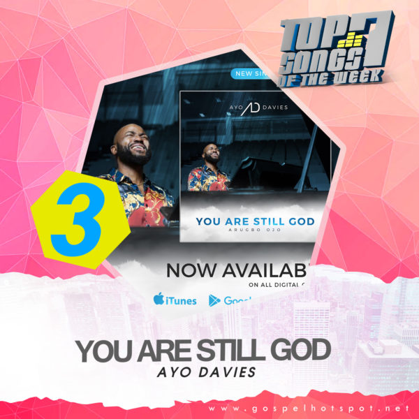 Ayo Davies – You Are Still God [Arugbo Ojo]