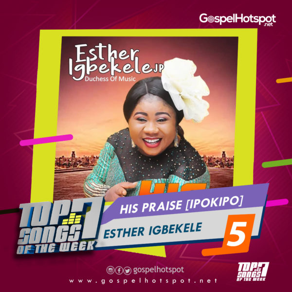 Esther Igbekele – His Praise [Ipokipo]