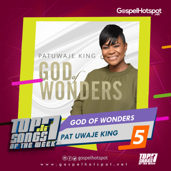 Pat Uwaje King – God Of Wonders