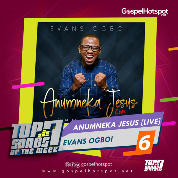 Evans Ogboi – Anumneka Jesus [Live]